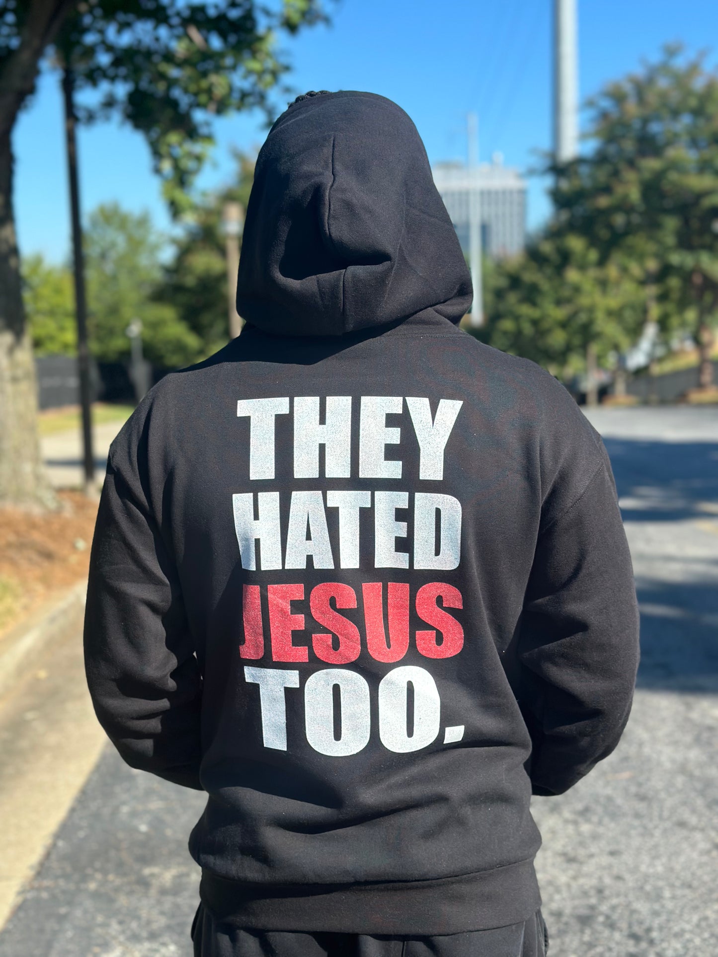 THEY HATED JESUS TOO BLACK PREMIUM HOODIE (PRE-ORDER)