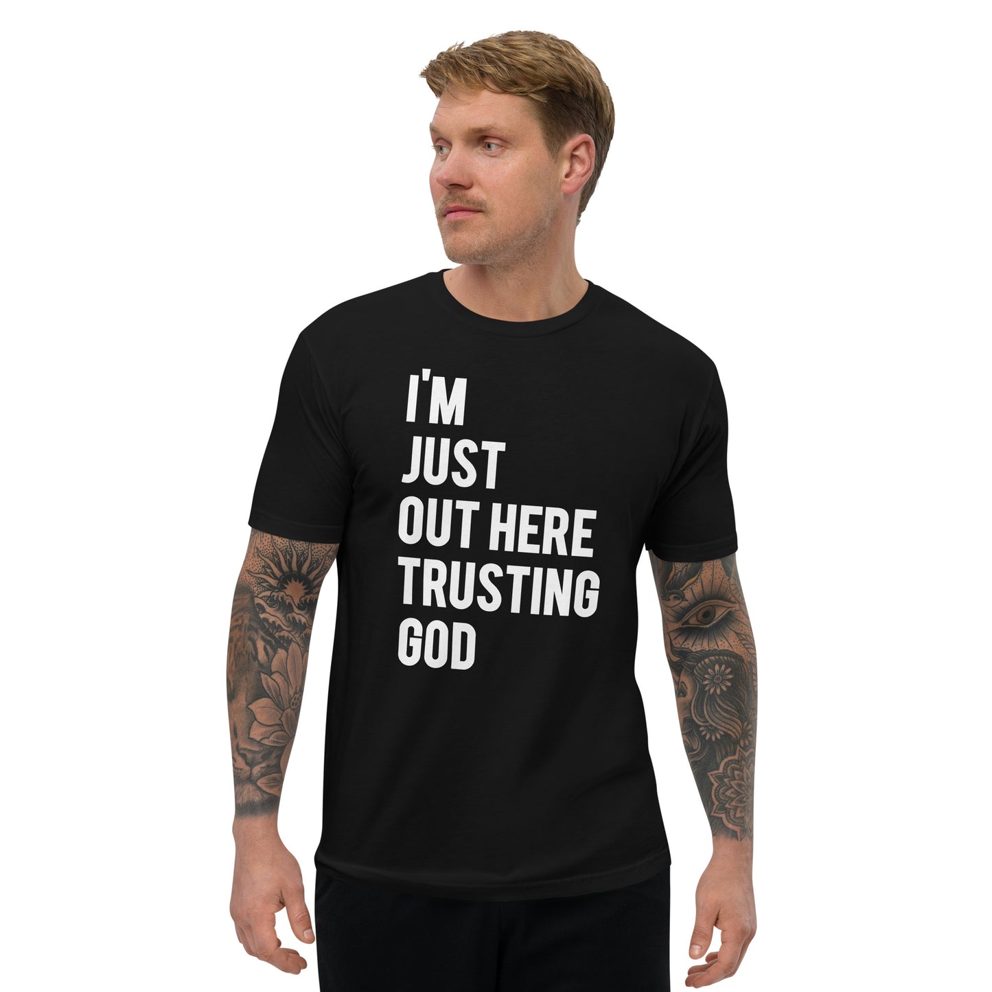 I'm Just Out Here Trusting God Black T-Shirt