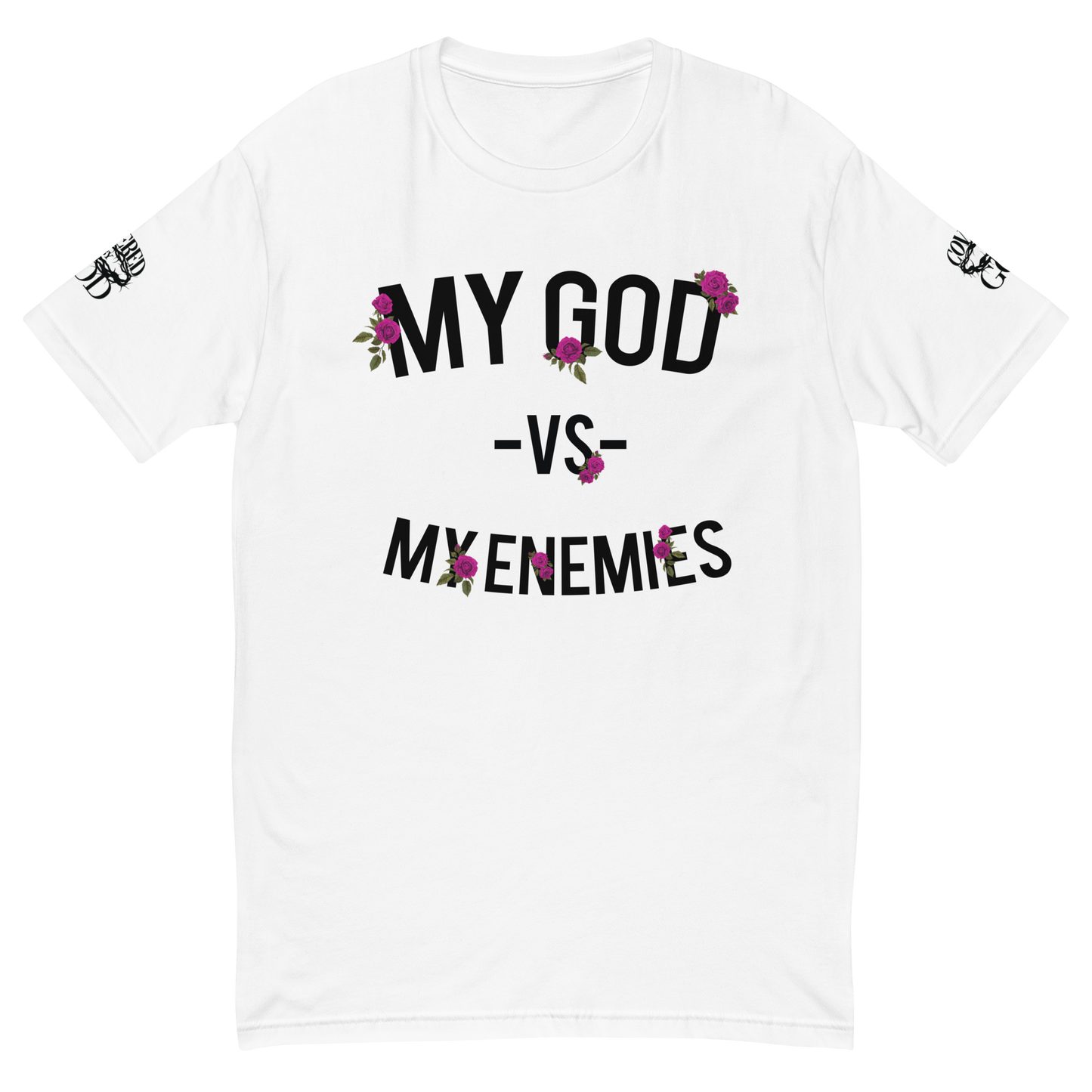 Classic White My God Vs My Enemies w/ Red Roses T-shirt
