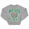 Grey "My God Vs My Enemies" Sweatshirt (FAMU Edition)
