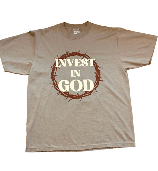 "INVEST IN GOD" TAN TEE