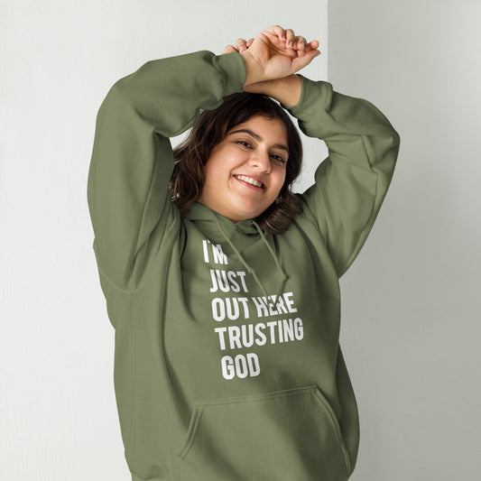 I'm Just Out Here Trusting God Olive Hoodie